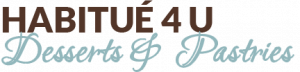H4U | Habitue 4 U | Desserts and Pastries